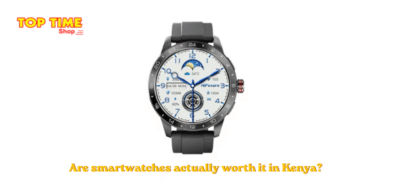 Are smartwatches actually worth it in Kenya